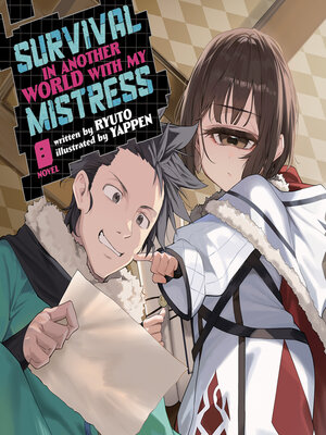 cover image of Survival in Another World with My Mistress!, Volume 8
